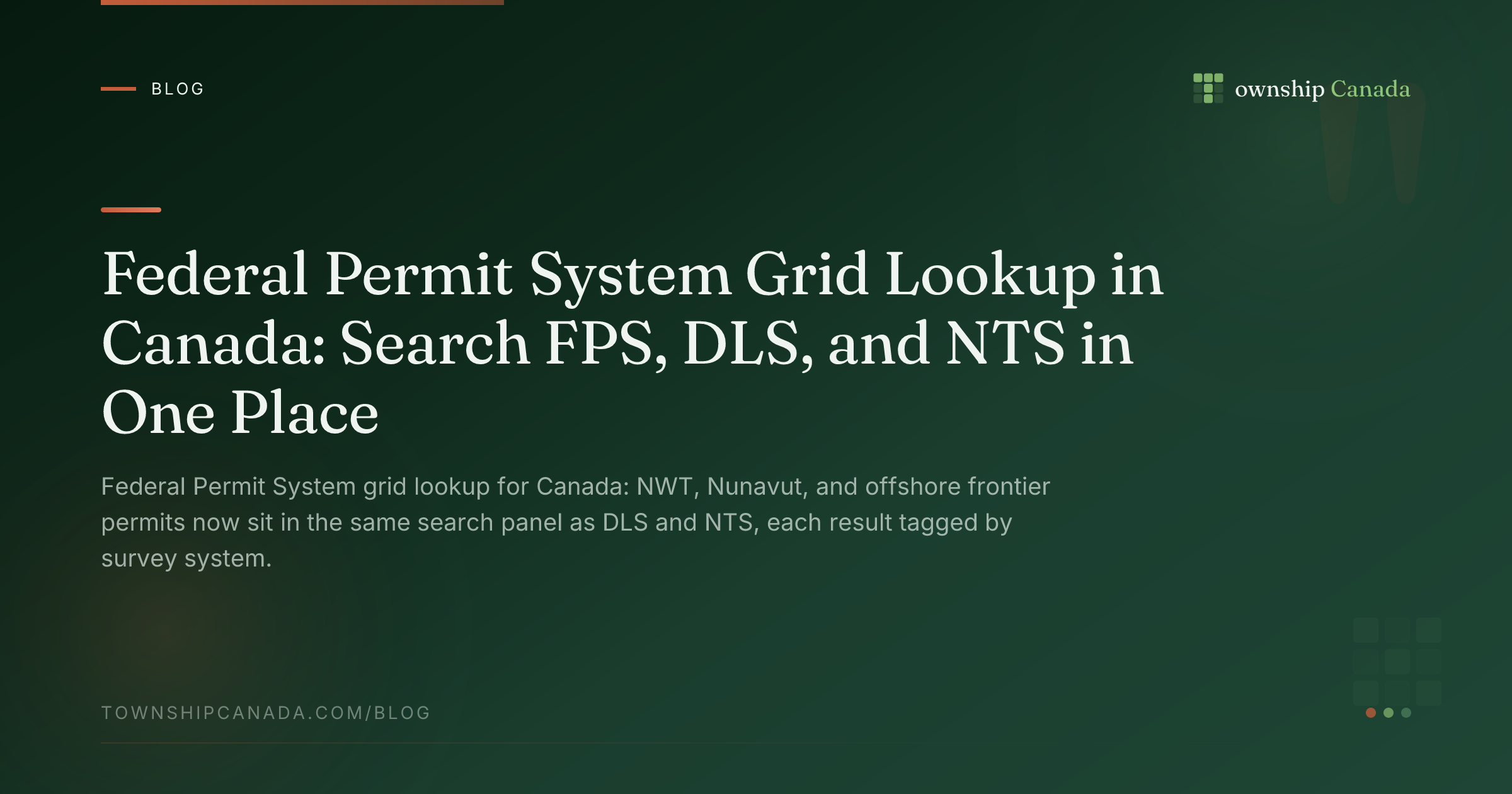 Federal Permit System Grid Lookup in Canada: Search FPS, DLS, and NTS ...