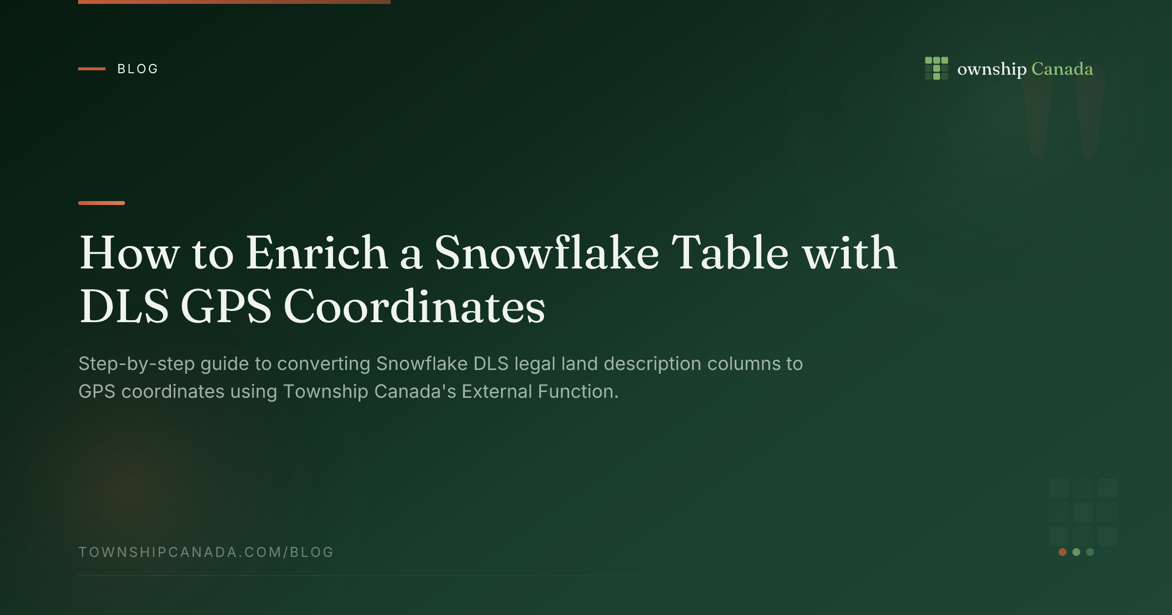 How to Enrich a Snowflake Table with DLS GPS Coordinates | Township Canada